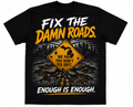 FIX THE DAMN ROADS. Michigan Protest Tee